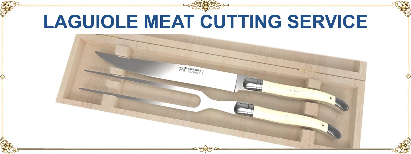 Laguiole meat cutting services